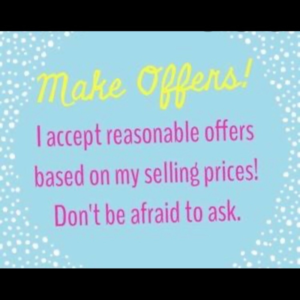 I consider all reasonable offers